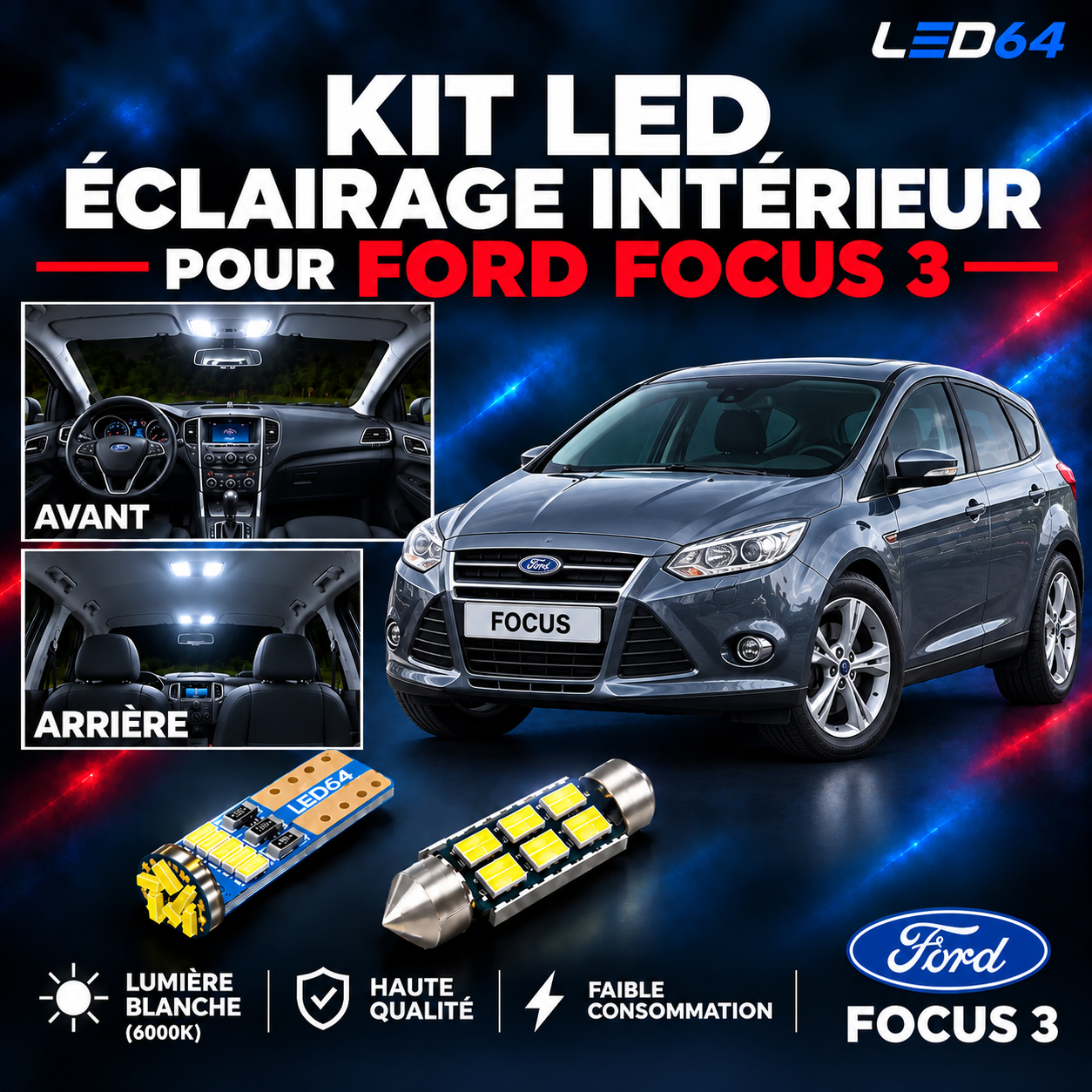 Kit ampoules à LED pour l'éclairage intérieur Ford Focus 3