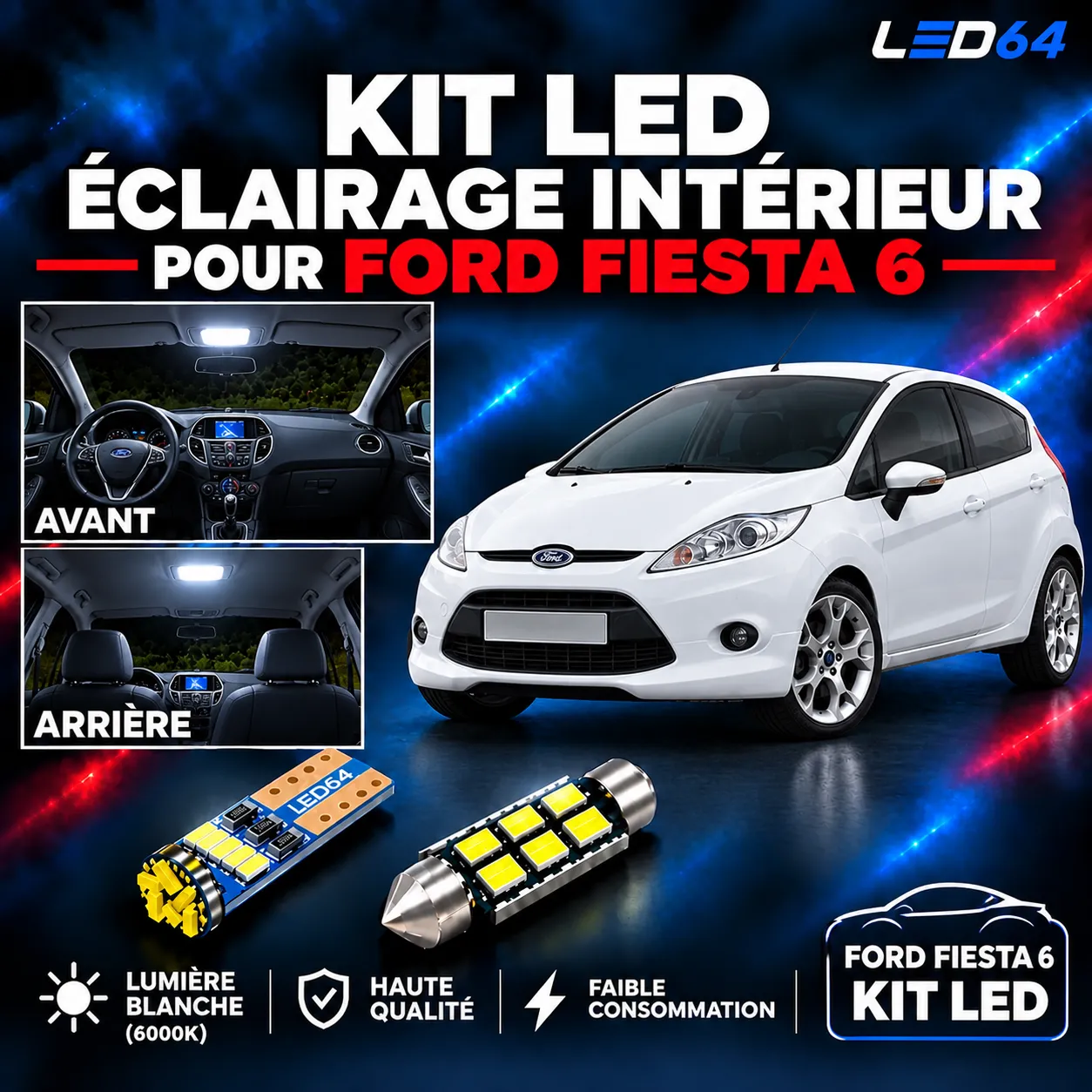 Kit ampoules à LED pour l'éclairage intérieur Ford Fiesta 7