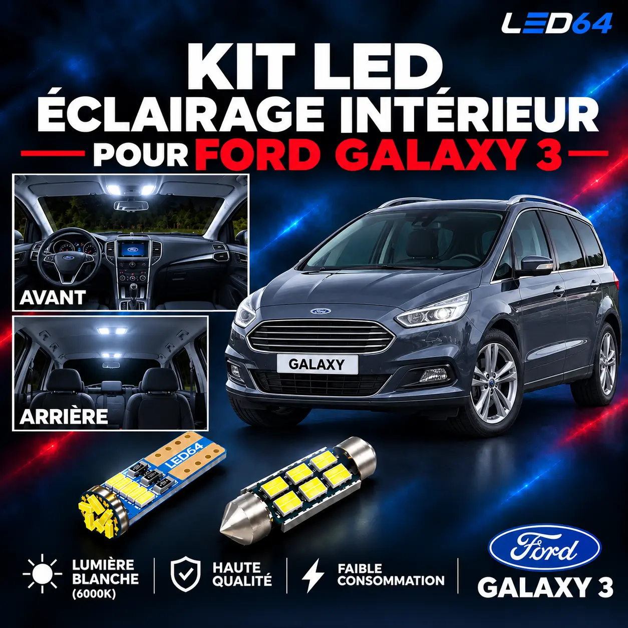 Kit ampoules à LED pour l'éclairage intérieur Ford Galaxy 3