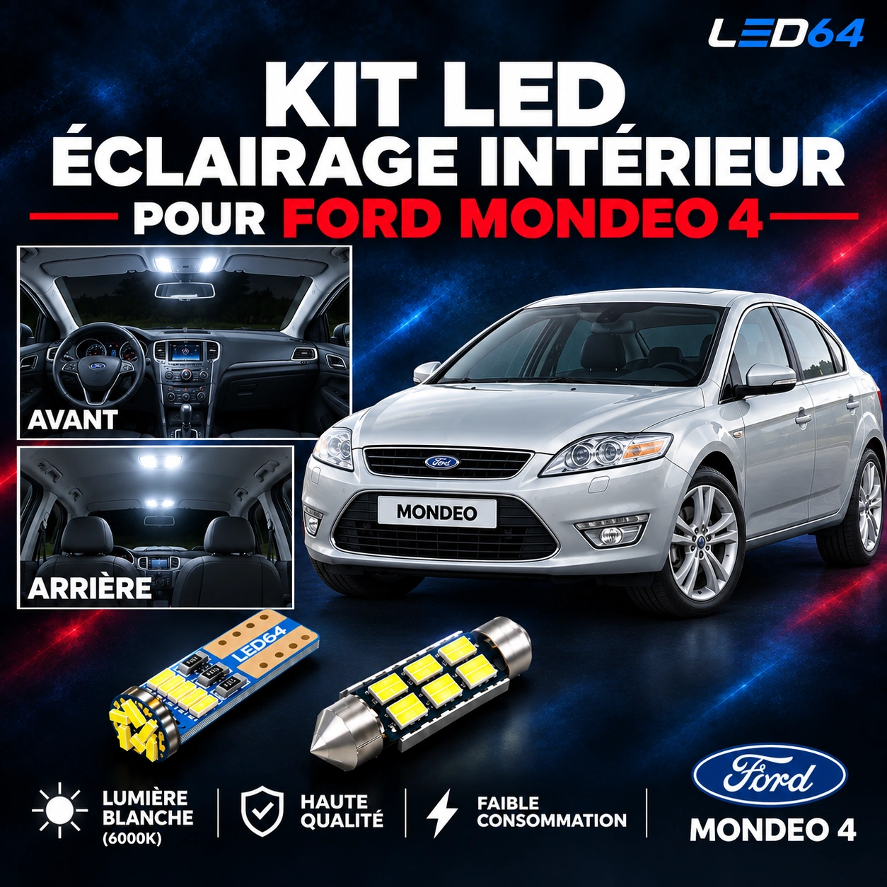Kit ampoules à LED pour l'éclairage intérieur Ford Mondeo 4