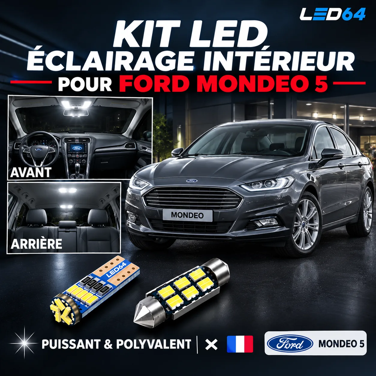 Kit ampoules à LED pour l'éclairage intérieur Ford Mondeo 5